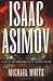 Isaac Asimov: A Life of the Grand Master of Science Fiction