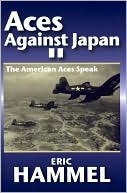 Aces Against Japan II: The American Aces Speak (Kindle Edition)