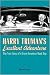 Harry Truman's Excellent Adventure: The True Story of a Great American Road Trip