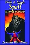 With a Single Spell by Lawrence Watt-Evans