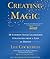 Creating Magic by Lee Cockerell