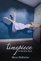 Timepiece (Hourglass, #2)