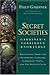 Secret Societies: Gardiner's Forbidden Knowledge: Revelations About the Freemasons, Templars, Illuminati, Nazis, and the Serpent Cults