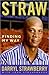Straw: Finding My Way