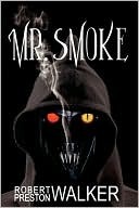 Mr. Smoke (Smoke #1)