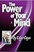 The Power of Your Mind