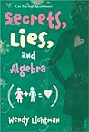 Secrets, Lies, and Algebra by Wendy Lichtman
