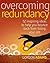 Overcoming Redundancy by Gordon Adams