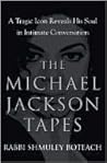 The Michael Jackson Tapes by Shmuley Boteach