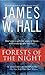 Forests of the Night by James W. Hall