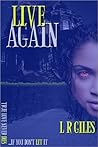 Live Again by L.R. Giles