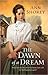 The Dawn of a Dream by Ann Shorey
