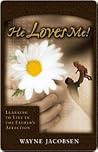He Loves Me!: Lea...