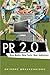 PR 2.0 by Deirdre Breakenridge