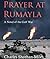 Prayer at Rumayla: A Novel ...