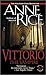 Vittorio: The Vampire (New Tales of the Vampires, #2)