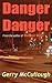 Danger Danger by Gerry McCullough