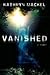 Vanished by Kathryn Mackel