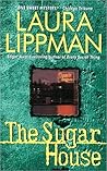 The Sugar House by Laura Lippman