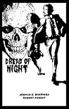 Dread of Night by Joshua D. Boeringa