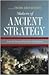 Makers of Ancient Strategy from the Persian Wars to the Fall of Rome
