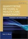 Quantitative Methods in Health Care Management: Techniques and Applications (Jossey-Bass Public Health Book 36)