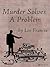 Murder Solves A Problem