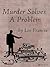 Murder Solves A Problem