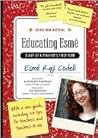 Educating Esmé: D...