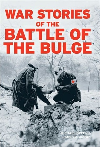 War Stories of the Battle of the Bulge (Kindle Edition)