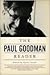 The Paul Goodman Reader