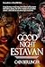 Good Night Estavan