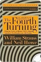 The Fourth Turning: An American Prophecy