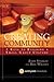 Creating Community, Revised & Updated Edition: Five Keys to Building a Thriving Small Group Culture
