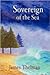 Sovereign of the Sea by james thelman