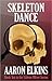 Skeleton Dance by Aaron Elkins