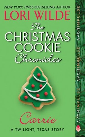 The Christmas Cookie Chronicles: Carrie (The Christmas Cookie Chronicles #1)