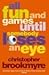 All Fun And Games Until Somebody Loses An Eye by Christopher Brookmyre