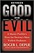 Between Good and Evil: A Master Profiler's Hunt for Society's Most Violent Predators