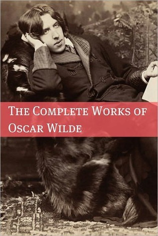 The Complete Works of Oscar Wilde