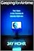Gasping for Airtime by Jay Mohr