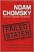 Failed States: The Abuse of Power and the Assault on Democracy