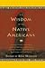 The Wisdom of the Native Americans by Kent Nerburn The Wisdom of the Native Americans by Kent Nerburn