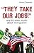 "They Take Our Jobs!" by Aviva Chomsky