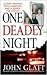 One Deadly Night by John Glatt