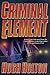 Criminal Element by Hugh Holton
