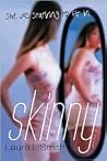Skinny: A Novel