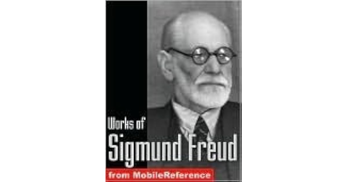 The Works of Sigmund Freud by Sigmund Freud
