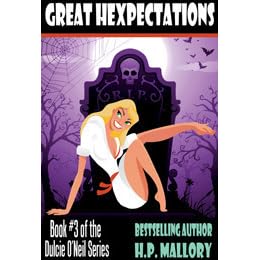 Great Hexpectations Dulcie O Neil 3 By H P Mallory