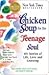 Chicken Soup for the Teenage Soul by Jack Canfield